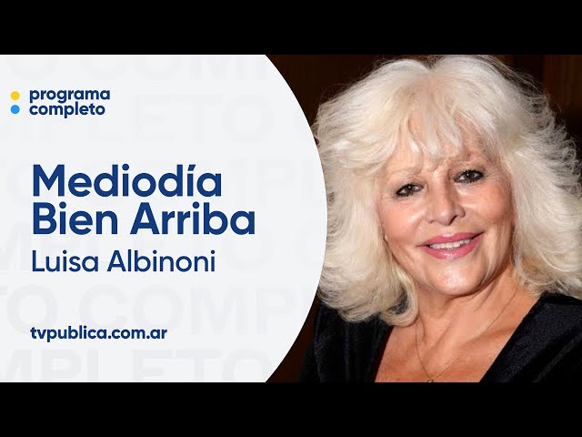 Luisa Albinoni: "Tinelli me ninguneó" - Mediodía Bien Arriba