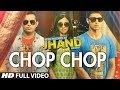 Chop Chop Full Video Song | Kuku Mathur Ki Jhand Ho Gayi | Mikey McCleary