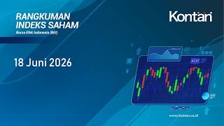 IHSG Melemah Hari Ini (18 Juni 2026)
