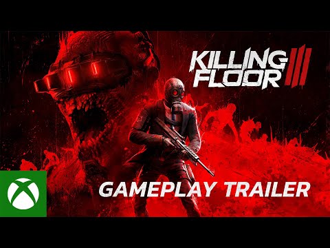 Killing Floor 3 - Gameplay Trailer