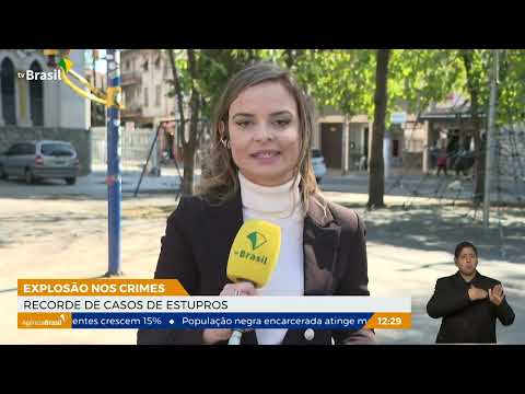 Brasil registra recorde de estupros em 2022