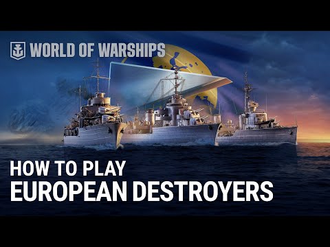 How to Play: European Destroyers | Muavenet, Stord, Grom, Split, Lambros Katsonis, Gdańsk