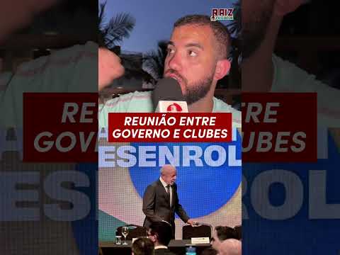 Reunião entre clubes e governo busca soluções financeiras após nova medida provisória