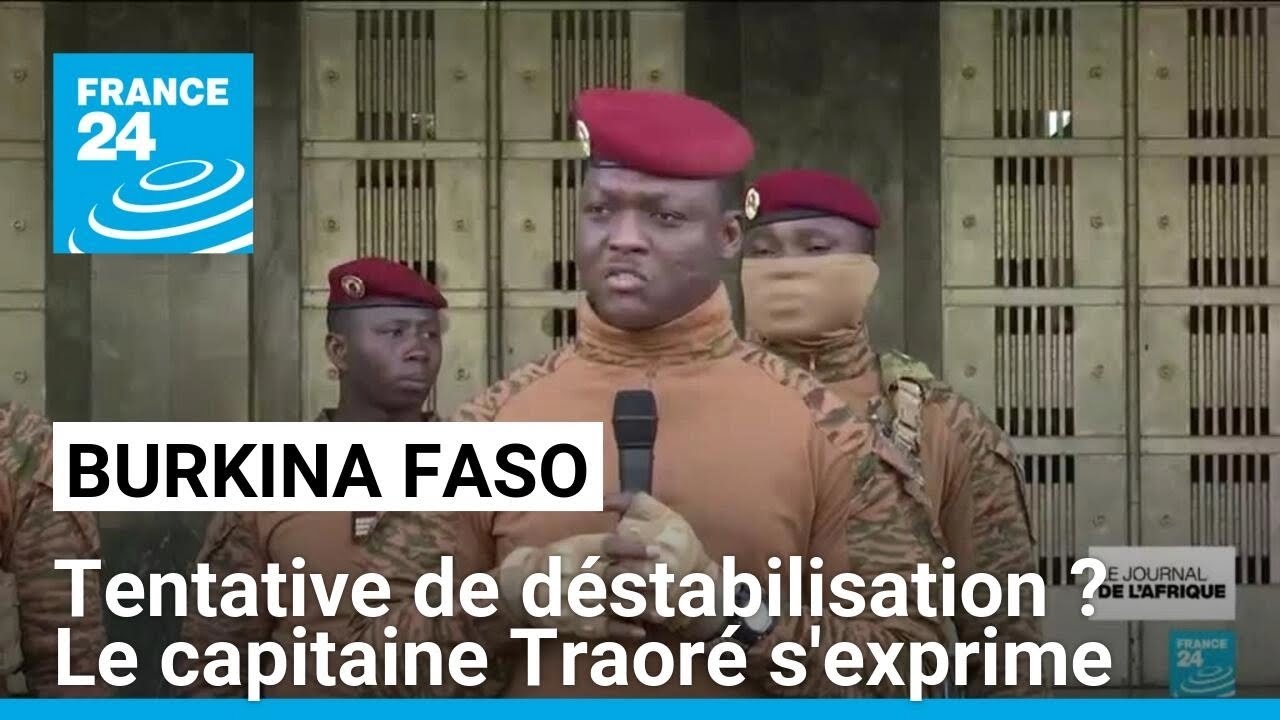 Burkina Faso : le capitaine Traoré dit avoir déjoué une tentative de déstabilisation