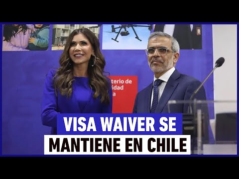 Confirmado: Visa Waiver se mantiene para Chile