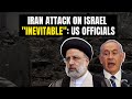 Iran Attack On Israel | US And Israel Officials Think Iran Attack Inevitable