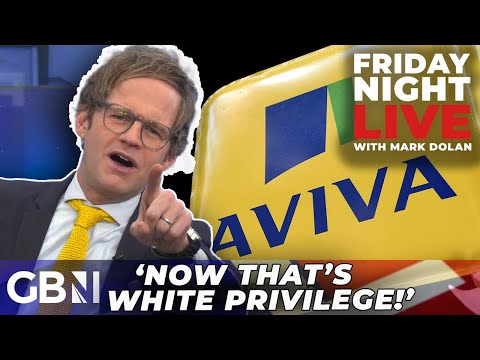 Woke Aviva boss 'GOT TO GO!': Mark Dolan takes aim saying 'RACISM IS BACK folks!'