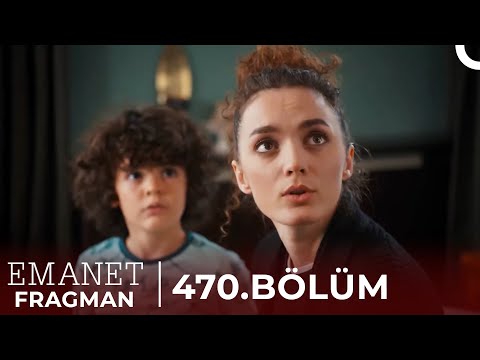 Emanet 470. Bölüm Fragman | 