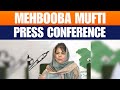 LIVE: PDP Chief Mehbooba Mufti Press conference | Srinagar | Omar Abdullah | Land Jihad | J&K | BJP