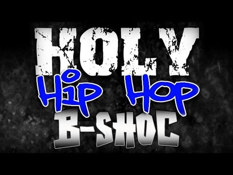 B-SHOC - Holy Hip Hop (Bounce Around) (Lyrics) - YouTube