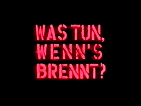 Was tun, wenn's brennt?'