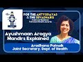 The Ayushman Aarogya Mandirs Explained | Joint Secretary Aradhana Patnaik | Special Presentation