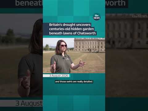 Britain's drought uncovers centuries-old hidden garden beneath lawns at Chatsworth