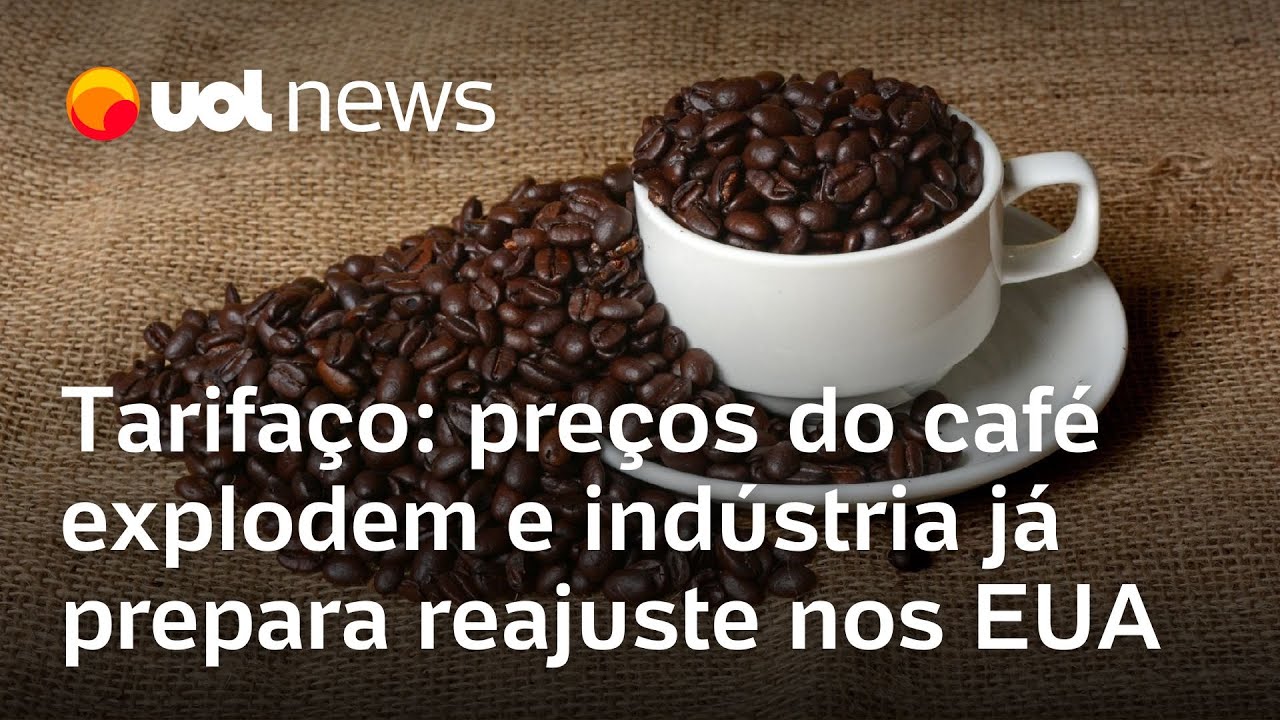 Tarifaço preços do café explodem e indústria já prepara reajuste nos EUA