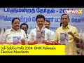 DMK Releases Election Manifesto | Lok Sabha Polls 2024 | NewsX