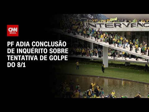 ​PF adia conclusão de inquérito sobre tentativa de golpe do 8/1 | BASTIDORES CNN