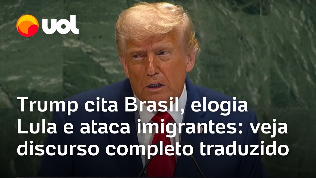 Trump na ONU Discurso cita Lula e Brasil ataca imigrantes e mais veja completo em português