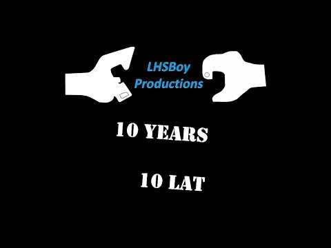 10 Lat LHSBoy Productions na YouTube!
