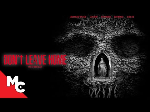 Don't Leave Home | Full Movie | Mystery Thriller