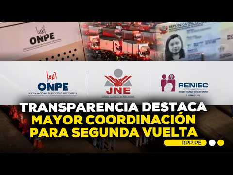 Transparencia resalta mayor coordinación entre ONPE, JNE y Reniec para la segunda vuelta electoral