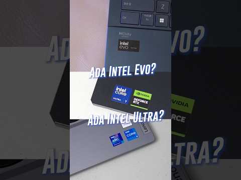 Intel EVO vs Intel Ultra, APA BEDANYA?  #laptop