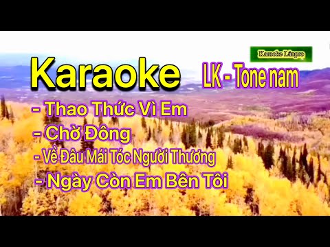 Karaoke LIÊN KHÚC - CHỜ ĐÔNG - Tone nam - @karaokelanpro3511