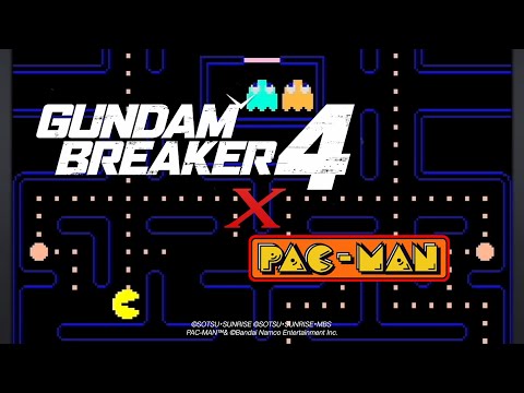 GUNDAM BREAKER 4 - PAC-MAN COLLABORATION TRAILER