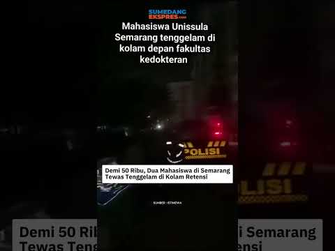 Demi 50 Ribu, Dua Mahasiswa di Semarang Tewas Tenggelam di Kolam Retensi