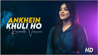 Aankhein Khuli Ho Ya Ho Band (Recreate Cover) Anurati Roy (Mohabbatein) Video HD