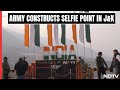 Selfie Point, Constructed By Army, Major Hit In Jammu And Kashmirs Uri