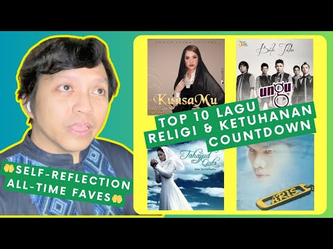 Top 10 LAGU RELIGI & KETUHANAN | VLOG SPECIAL | All-Time Faves For Self-Reflection