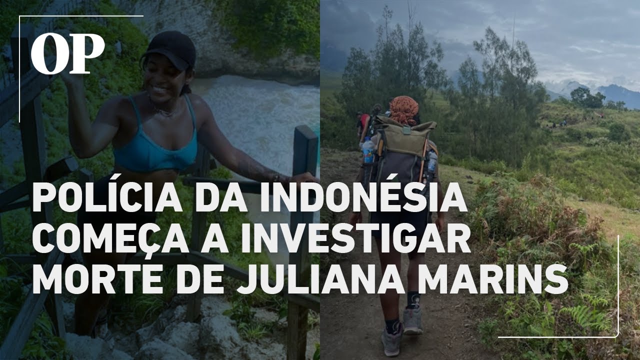 Polícia da Indonésia começa a investigar se houve negligência na morte da brasileira Juliana Marins