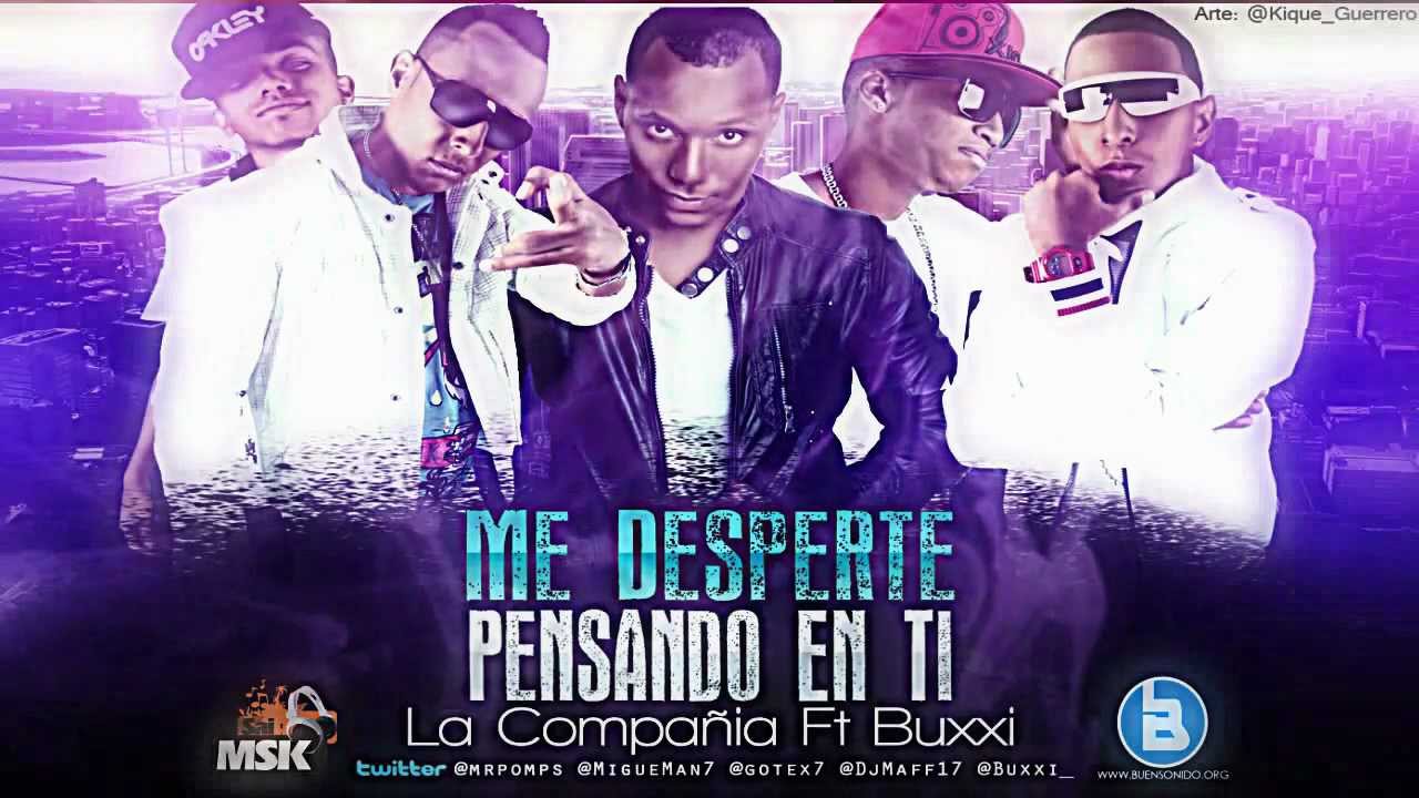 Me Desperté Pensando En Ti - La Compañía Ft. Buxxi (Original)(Con Letra ...