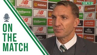 Brendan Rodgers delighted with his sides performance against St Mirren!