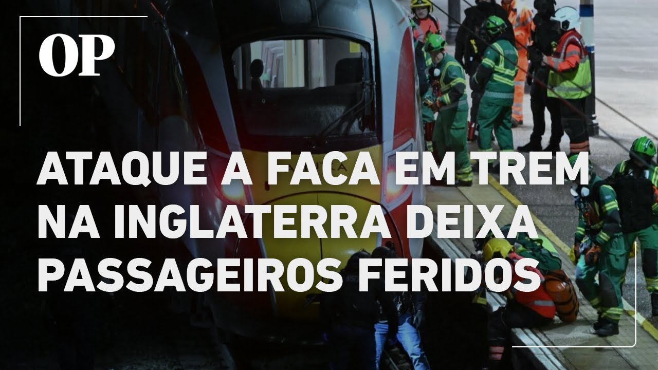 Ataque a faca em trem na Inglaterra deixa passageiros feridos