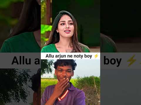 ladki ne bola n****** boy ⚡#alluarjun #love #explore#trending#facts #comedyfilms #explorefeed #feed