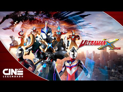 Ultraman X - O Filme  (2016) - FILME COMPLETO E GRÁTIS - Ação | Cine Legendado