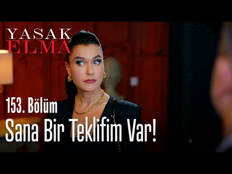 Sana bir teklifim var! - Yasak Elma 153. Bölüm