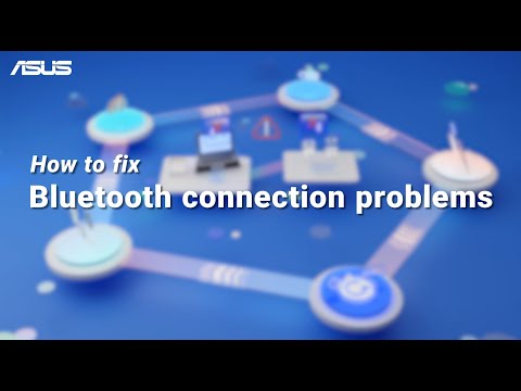 How to fix Bluetooth Connection Problems | ASUS SUPPORT