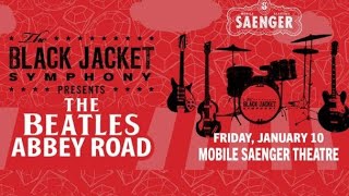 Black Jacket Symphony (The Beatles Abbey Road) - Saenger Theatre (Mobile, AL) - January 10th, 2025