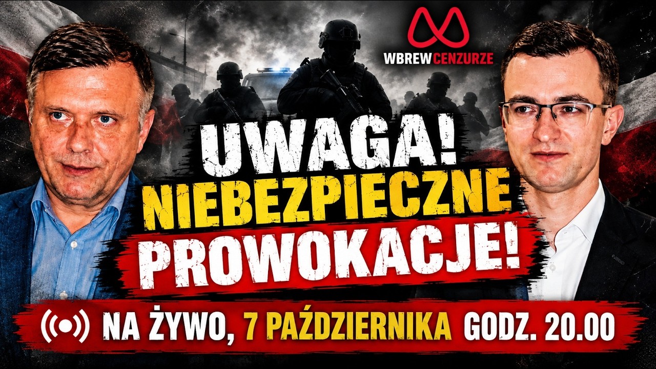 Uwaga! Niebezpieczne prowokacje!