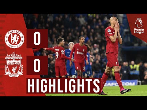 HIGHLIGHTS: Chelsea 0-0 Liverpool | Stalemate at Stamford Bridge