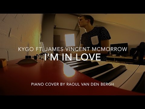 I'm in Love - Kygo ft. James Vincent McMorrow | Piano Cover by Raoul van den Bergh