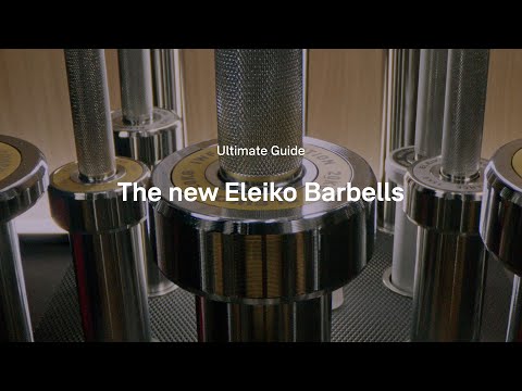 NEW Eleiko Barbells: The Ultimate Deep Dive