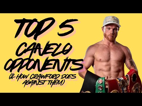 Canelo’s Top 5 opponents & how well Terence Crawford would have done against them