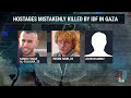Kirby: Israeli hostages mistakenly killed by IDF ‘tragic, heartbreaking event’  - 08:08 min - News - Video