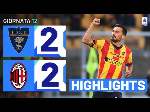 LECCE-MILAN 2-2 | HIGHLIGHTS | 12ª GIORNATA | SERIE A TIM 2023/24