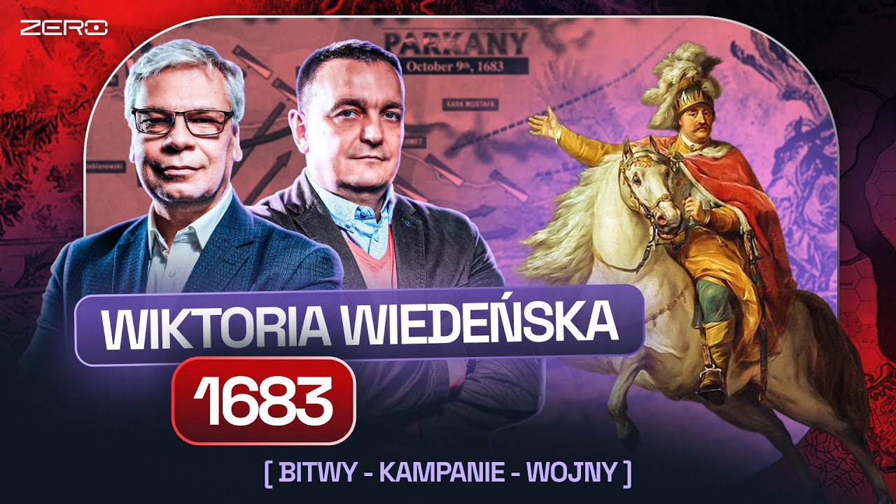 WIEDEŃ 1683: ODSIECZ SOBIESKIEGO. BITWA, KTÓRA ZMIENIŁA LOSY EUROPY. BITWY, KAMPANIE, WOJNY #53