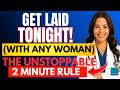 UROLOGIST If You Talk Like This, You Will Get Laid (The 2 Minute Rule)  Men's Health