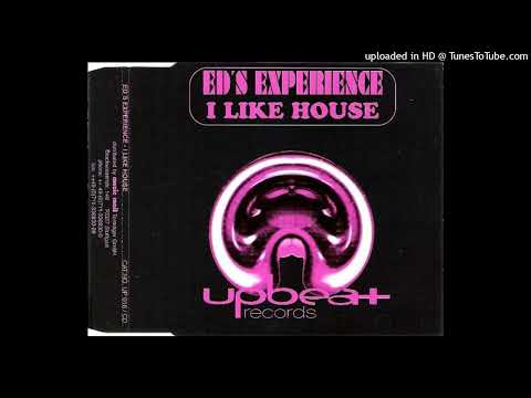 Ed's Experience - I Like House (Phunky Phase)